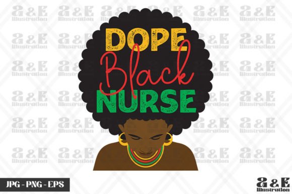 Dope Black Nurse Afro BLM: Graphics for T-Shirt Designs