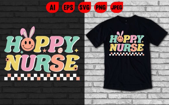 Happy Nurse Easter T Shirt: Graphics for T-Shirt Designs
