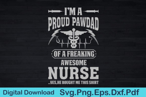 Nurse Pawdad Graphics for Unique T-Shirt Designs