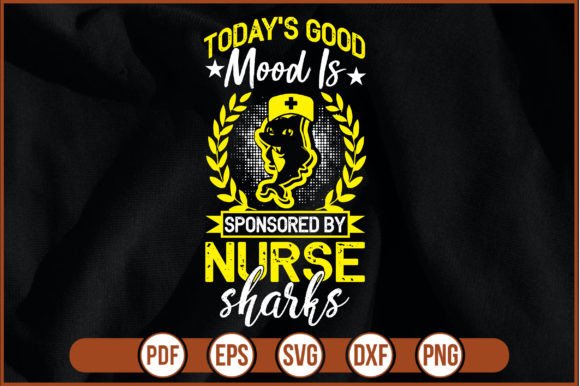 Nurse S Mood Graphics for T-Shirt Designs