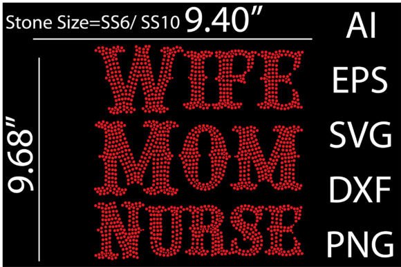 Wife Mom Nurse Graphics for T-Shirt Designs
