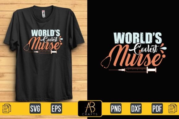 World's Coolest Nurse Design: Graphics & Print Templates